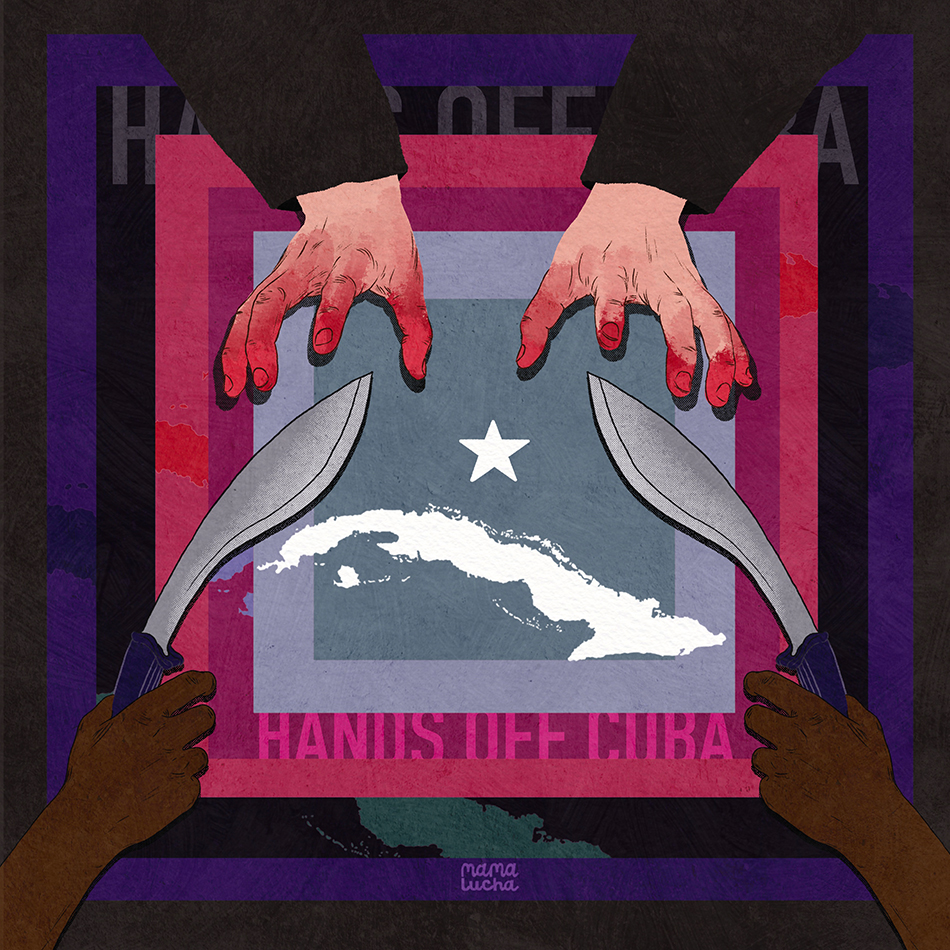 Lizzie Suarez (US), Hands Off Cuba!, 2021.